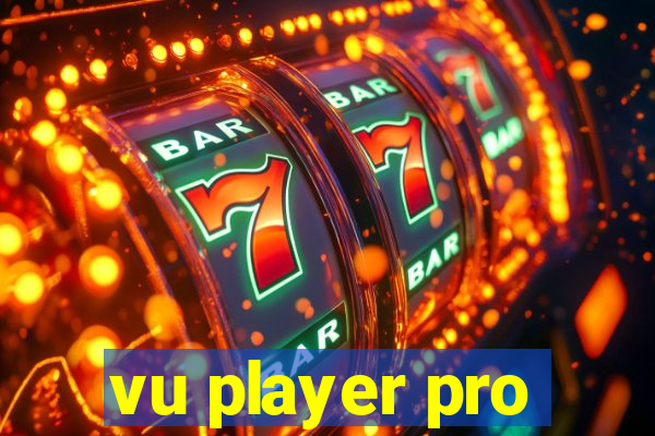 vu player pro